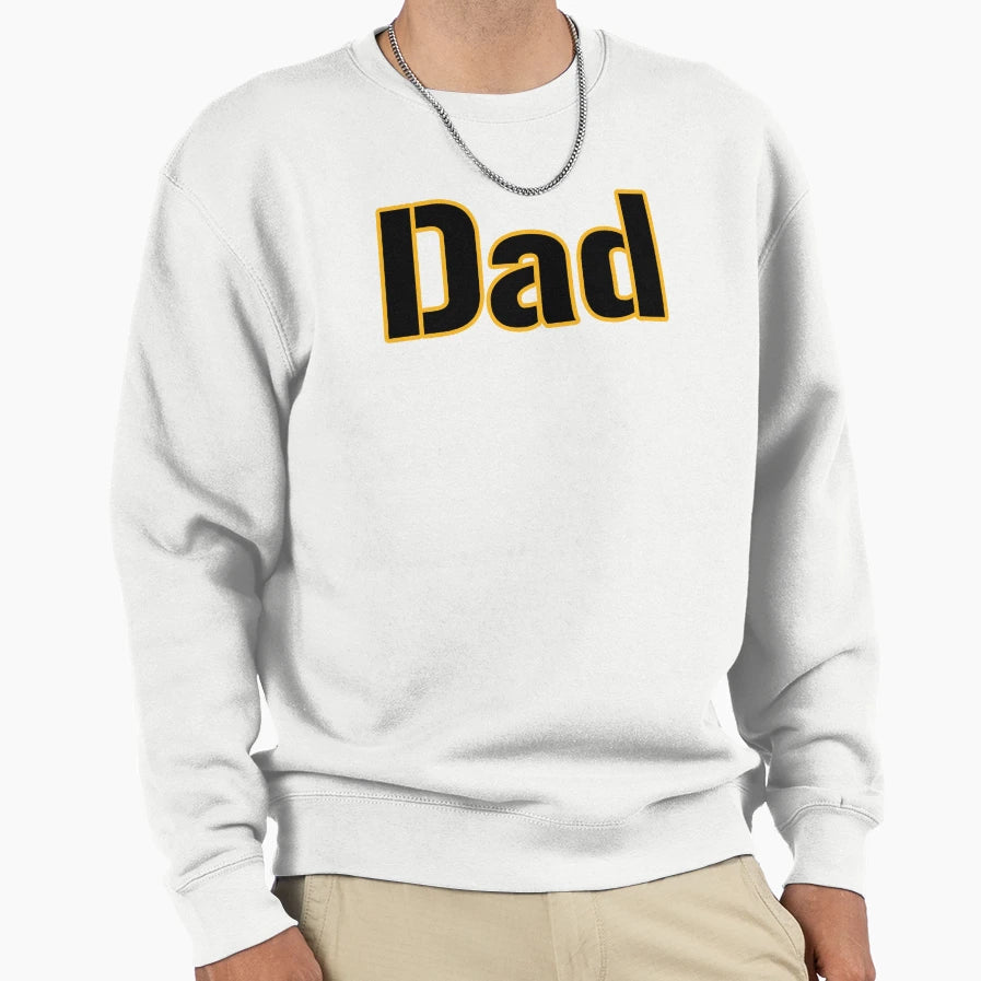 Pittsburgh Dad Sweatshirt - Novelty Apparel Unisex - T-Shirt, Sweatshirt, Hoodie