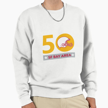 50 Pro Football Championship Sf Sweatshirt - Streetwear Style for Adults - T-Shirt, Sweatshirt, Hoodie