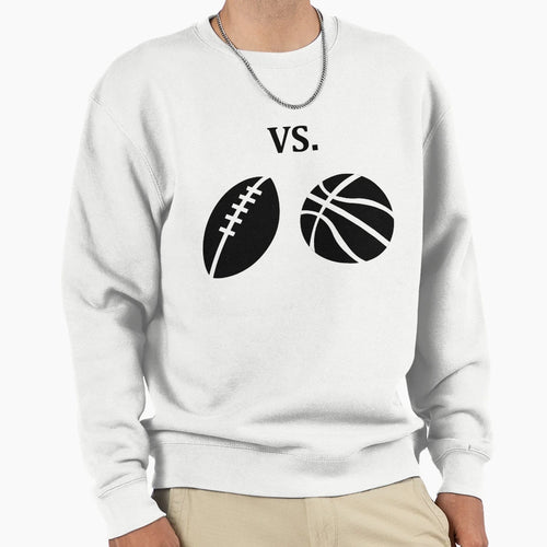 Football Vs Basketball Sweatshirt - Graphic Print for Adults - T-Shirt, Sweatshirt, Hoodie