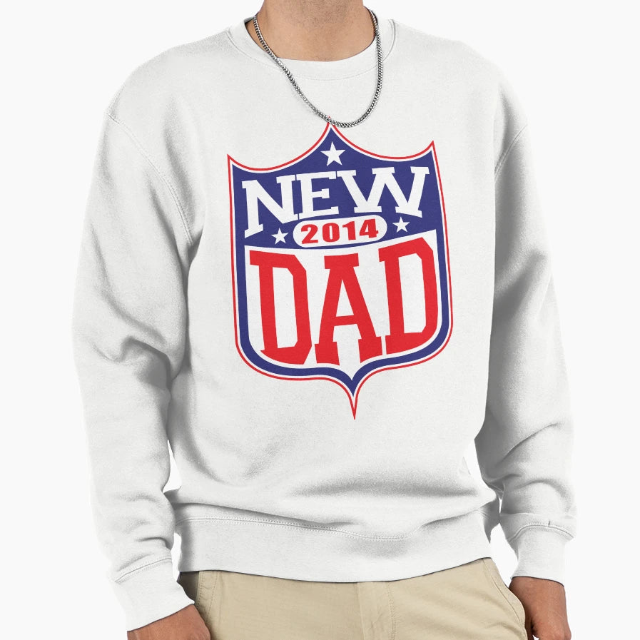 New Dad Football 2014 Sweatshirt - Aesthetic Graphic Unisex - T-Shirt, Sweatshirt, Hoodie