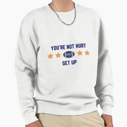 Get Up Joke Superbowl Sweatshirt - Trendy Graphic for Adults - T-Shirt, Sweatshirt, Hoodie