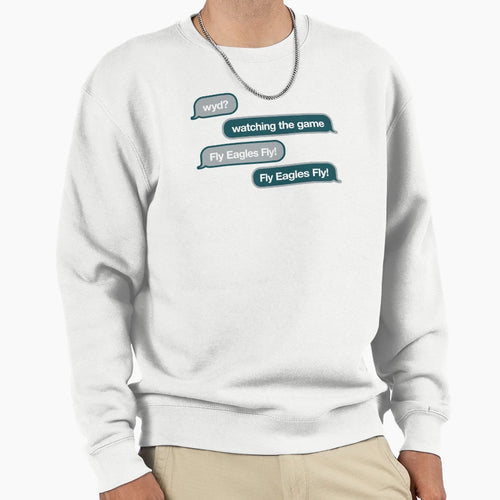 Wyd Text Message Sweatshirt - Trendy Graphic Men Women - T-Shirt, Sweatshirt, Hoodie