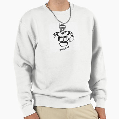 Thug Bad Sweatshirt - Unique Graphic Men Women - T-Shirt, Sweatshirt, Hoodie