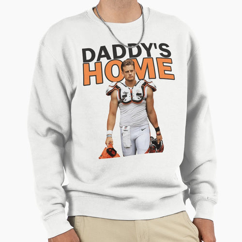 JB Daddys Home Sweatshirt - Graphic Print for Adults - T-Shirt, Sweatshirt, Hoodie