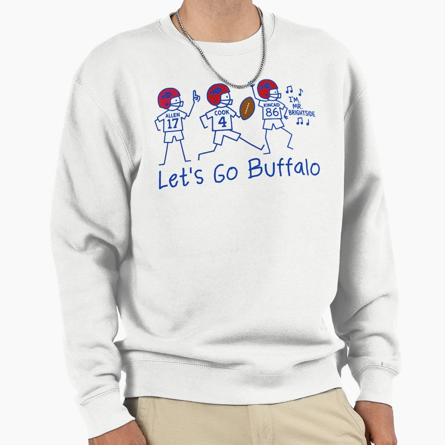 Lets Go Buffallo Fottball Fan Sweatshirt - Fun Novelty Design Men Women - T-Shirt, Sweatshirt, Hoodie