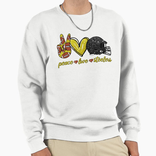 Peace Love Steelers Football Team Sweatshirt - Fun Novelty Design Unisex - T-Shirt, Sweatshirt, Hoodie