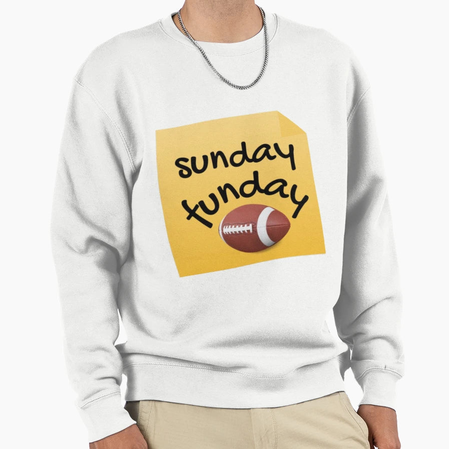 Sunday Funday Sweatshirt - Graphic Print Men Women - T-Shirt, Sweatshirt, Hoodie