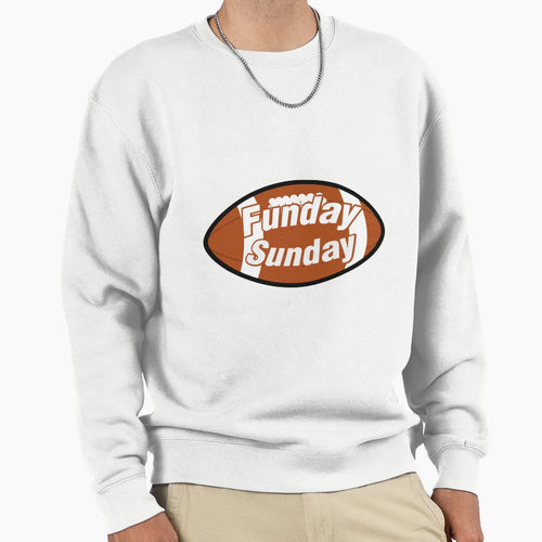 Funday Funny Football Sport Lovers Sweatshirt - Novelty Apparel Men Women - T-Shirt, Sweatshirt, Hoodie