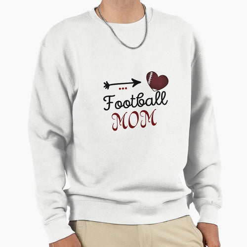 Football Mom T Shirts T-Shirt - Streetwear Style for Adults - T-Shirt, Sweatshirt, Hoodie