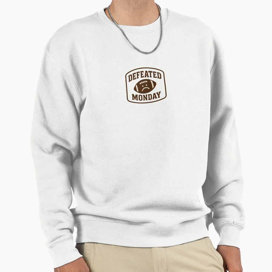 Defeated Monday Football Sweatshirt - Streetwear Style Men Women - T-Shirt, Sweatshirt, Hoodie