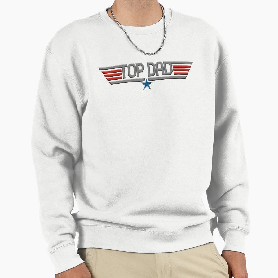 Dad Sweatshirt - Casual Everyday Wear Men Women - T-Shirt, Sweatshirt, Hoodie