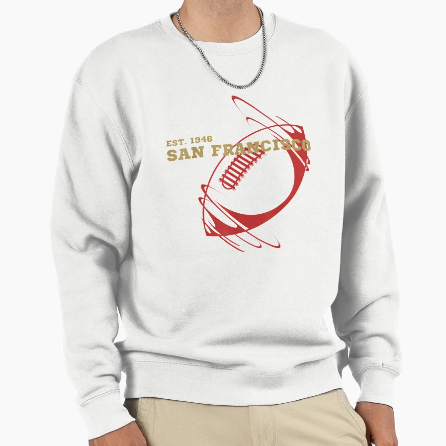 San Francisco Est 1946 Sports Team Sweatshirt - Novelty Apparel Unisex - T-Shirt, Sweatshirt, Hoodie