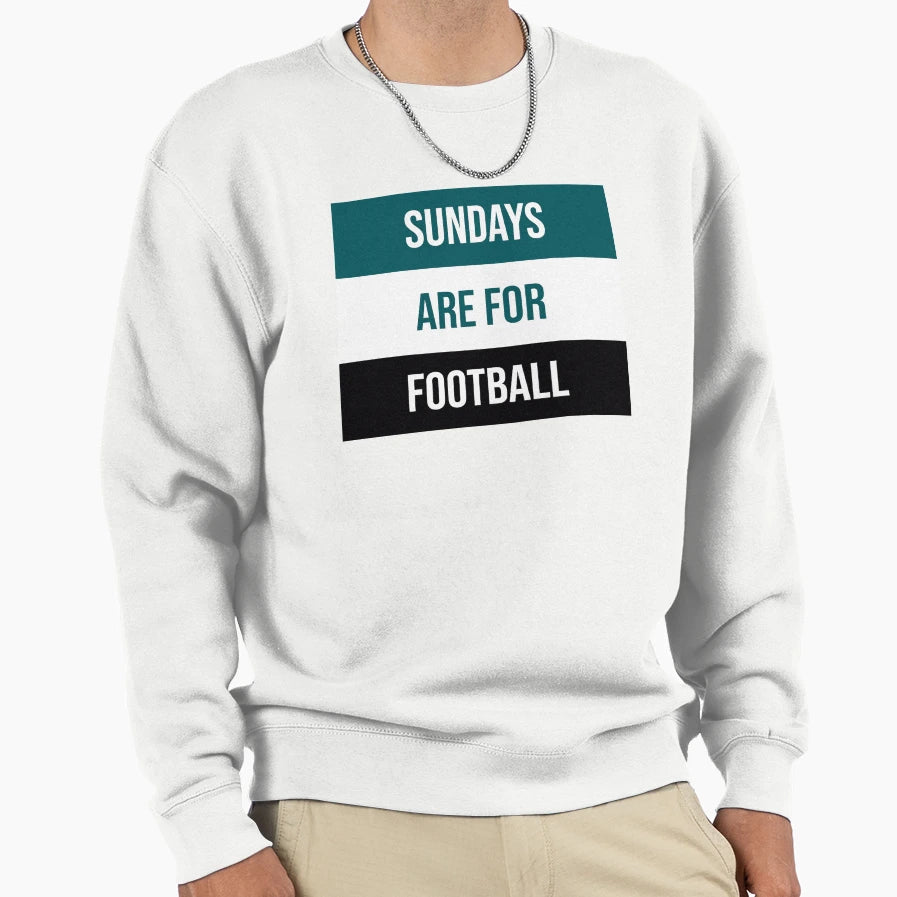 Sundays Are Football Sweatshirt - Casual Everyday Wear Men Women - T-Shirt, Sweatshirt, Hoodie