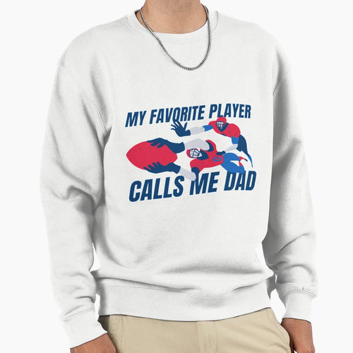Fathers Day Sweatshirt - Novelty Apparel for Adults - T-Shirt, Sweatshirt, Hoodie