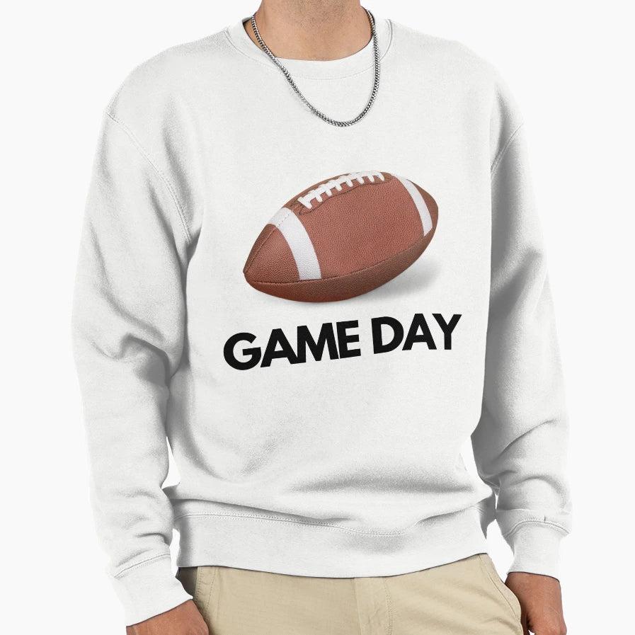 Game Day Sweatshirt - Fun Novelty Design Unisex - T-Shirt, Sweatshirt, Hoodie