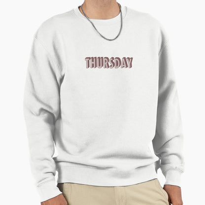 Thursday Typography Sweatshirt - Novelty Apparel Unisex - T-Shirt, Sweatshirt, Hoodie