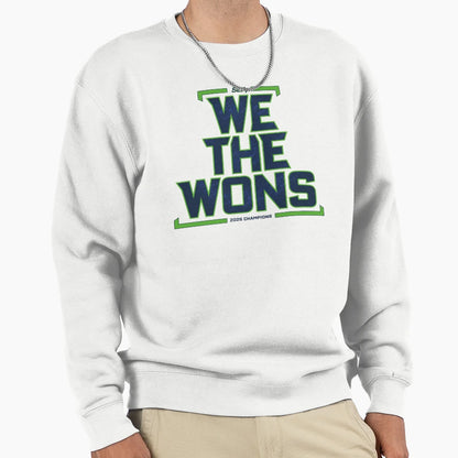 We Wons Seattle 2025 Champions Sweatshirt - Fun Novelty Design Men Women - T-Shirt, Sweatshirt, Hoodie