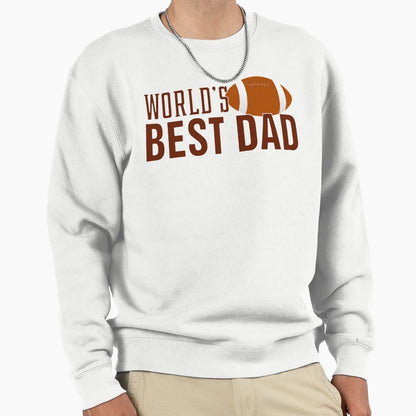 Simple Worlds Best Dad Typography Sweatshirt - Unique Graphic Men Women - T-Shirt, Sweatshirt, Hoodie