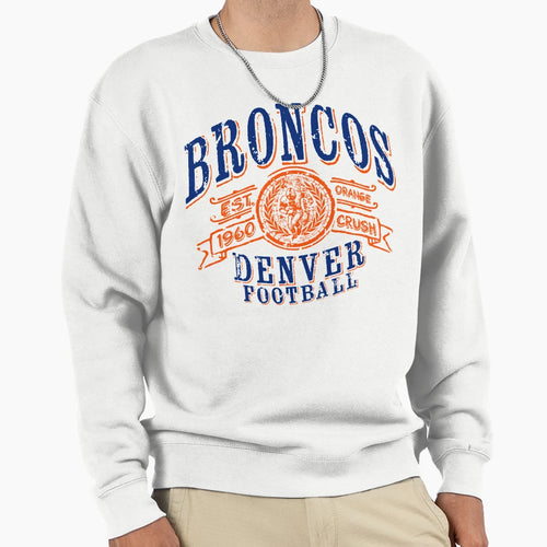 Broncos Football Sweatshirt - Streetwear Style for Adults - T-Shirt, Sweatshirt, Hoodie