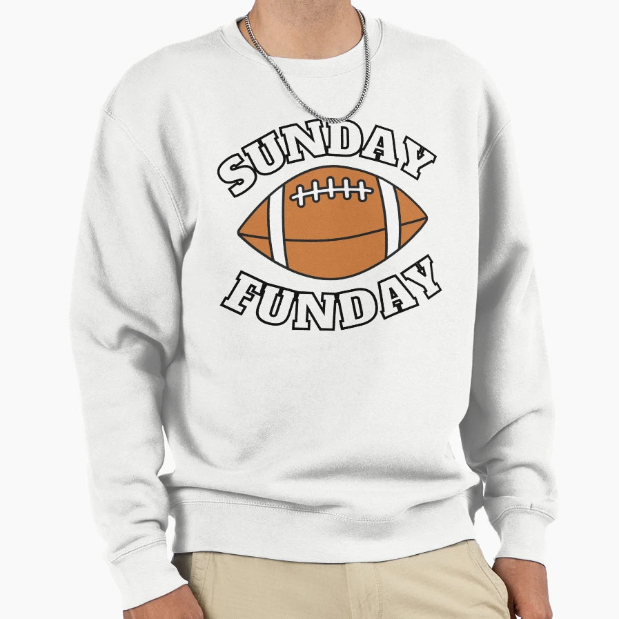 Sunday Funday Football Sweatshirt - Casual Everyday Wear Men Women - T-Shirt, Sweatshirt, Hoodie
