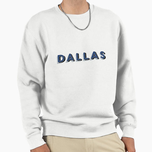 Dallas Sweatshirt - Casual Everyday Wear Unisex - T-Shirt, Sweatshirt, Hoodie