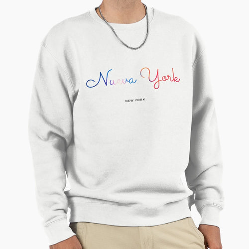 Nueva York Sweatshirt - Graphic Print Unisex - T-Shirt, Sweatshirt, Hoodie