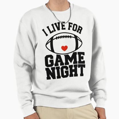 I Live Game Night Funny Football T-Shirt - Casual Everyday Wear for Adults - T-Shirt, Sweatshirt, Hoodie