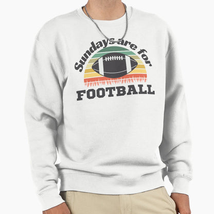 Sundays Are Football Football Sweatshirt - Aesthetic Graphic Men Women - T-Shirt, Sweatshirt, Hoodie