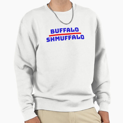 Buffalo Shmuffalo Funny Sports Sweatshirt - Novelty Apparel for Adults - T-Shirt, Sweatshirt, Hoodie