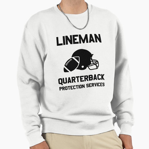 Football Lineman Player Funny Sweatshirt - Novelty Apparel for Adults - T-Shirt, Sweatshirt, Hoodie