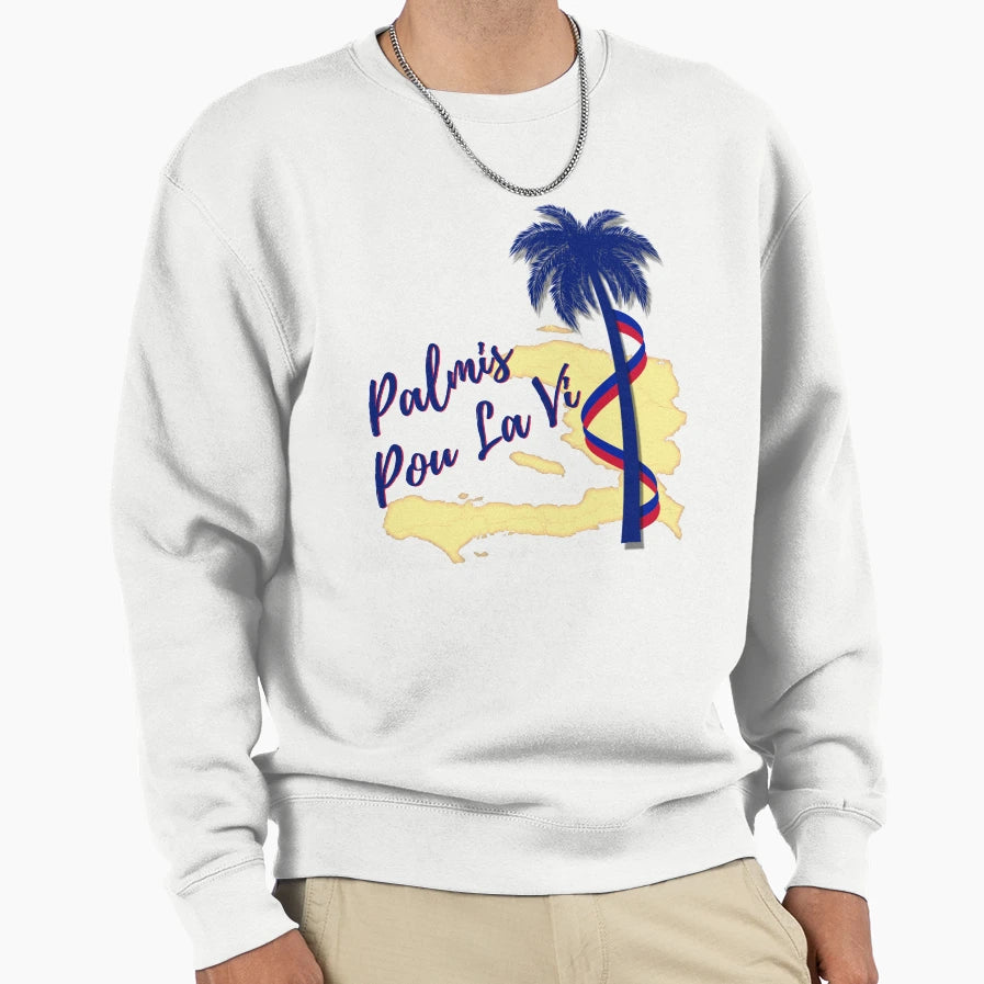 Lakay Haiti Palmis Pou La Vi Sweatshirt - Aesthetic Graphic Men Women - T-Shirt, Sweatshirt, Hoodie