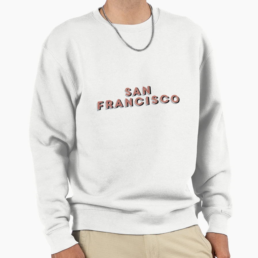 San Francisco Sweatshirt - Unique Graphic Men Women - T-Shirt, Sweatshirt, Hoodie