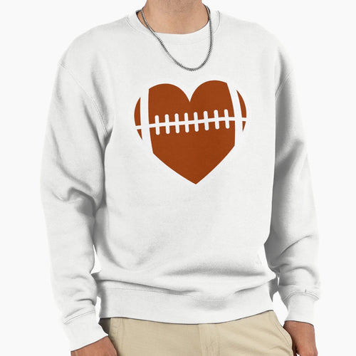 Football Love Sweatshirt - Casual Everyday Wear Men Women - T-Shirt, Sweatshirt, Hoodie