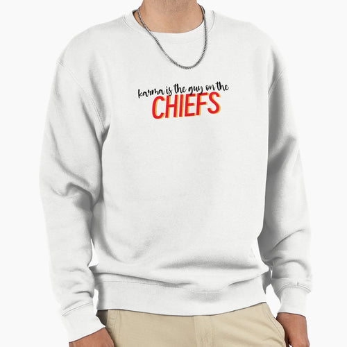 Karma Is Guy Chiefs4 Sweatshirt - Casual Everyday Wear for Adults - T-Shirt, Sweatshirt, Hoodie