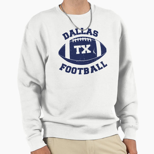 Dallas Football Sweatshirt - Unique Graphic Men Women - T-Shirt, Sweatshirt, Hoodie