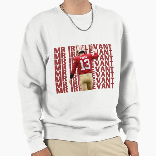 BP Mr Irrelevant Super Bowl Sweatshirt - Fun Novelty Design Unisex - T-Shirt, Sweatshirt, Hoodie
