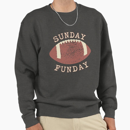 Sunday Funday Football Sweatshirt - Fun Novelty Design for Adults - T-Shirt, Sweatshirt, Hoodie