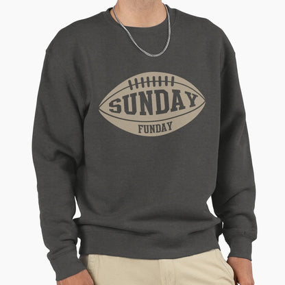 Sunday Funday Football Sweatshirt - Casual Everyday Wear Men Women - T-Shirt, Sweatshirt, Hoodie