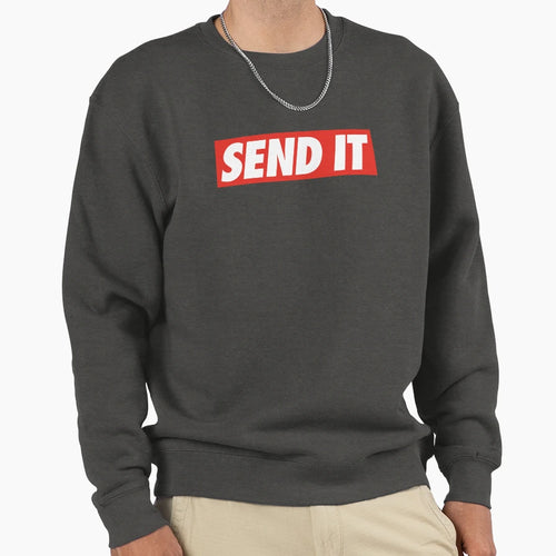 Send It Sweatshirt - Trendy Graphic Men Women - T-Shirt, Sweatshirt, Hoodie