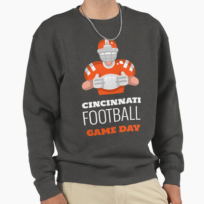 Cincinnati Football Game Day Sweatshirt - Novelty Apparel Men Women - T-Shirt, Sweatshirt, Hoodie