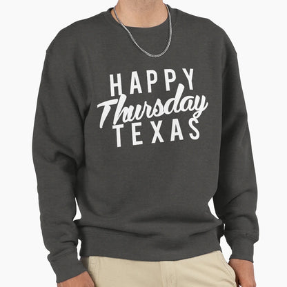 Happy Monday Thursday T-Shirt - Fun Novelty Design for Adults - T-Shirt, Sweatshirt, Hoodie