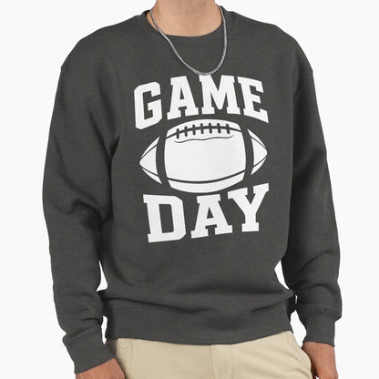 Game Day Football Sweatshirt - Fun Novelty Design Unisex - T-Shirt, Sweatshirt, Hoodie