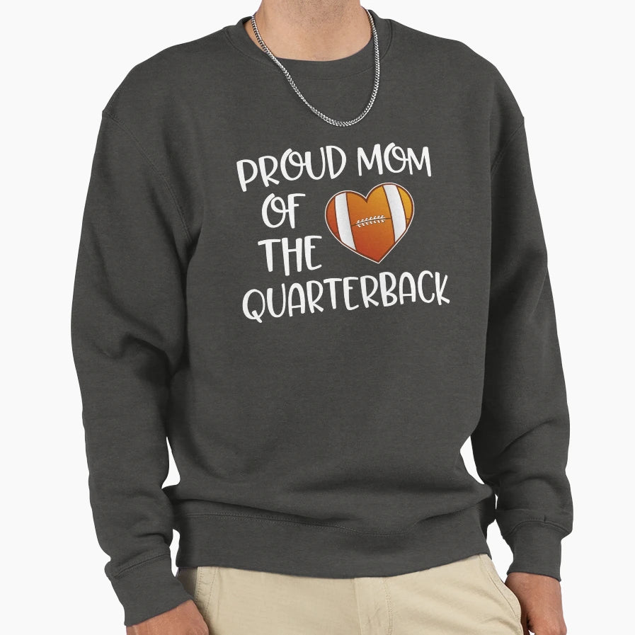 Proud Mom Quarterback Gift Sweatshirt - Casual Everyday Wear Unisex - T-Shirt, Sweatshirt, Hoodie