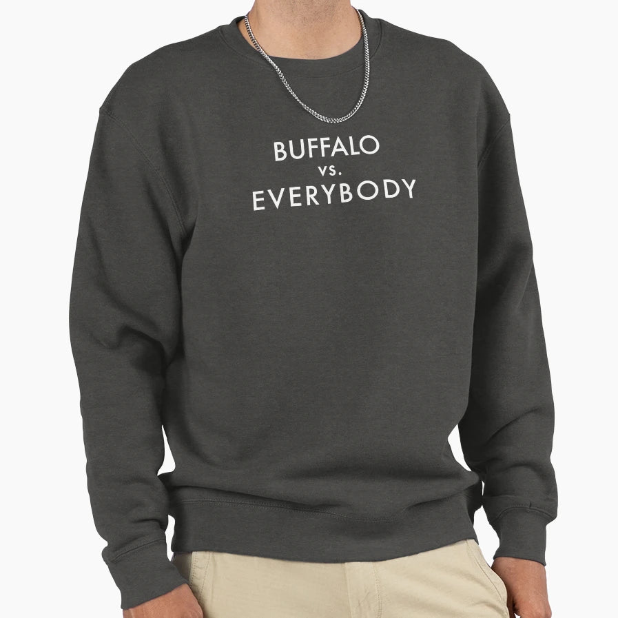 Buffalo Vs Everybody Sweatshirt - Novelty Apparel for Adults - T-Shirt, Sweatshirt, Hoodie
