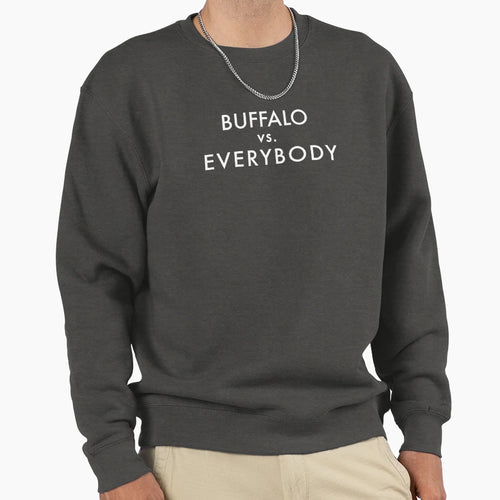 Buffalo Vs Everybody Sweatshirt - Novelty Apparel for Adults - T-Shirt, Sweatshirt, Hoodie