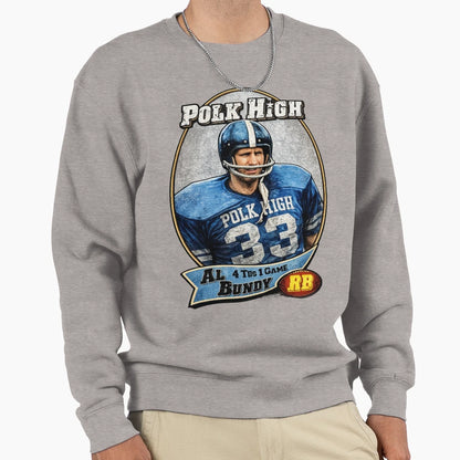 Al Bundy Football Card Sweatshirt - Aesthetic Graphic Unisex - T-Shirt, Sweatshirt, Hoodie