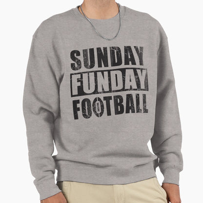 Sunday Funday Football Sweatshirt - Graphic Print Men Women - T-Shirt, Sweatshirt, Hoodie