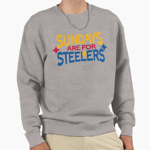 Sundays Are Steelers Sweatshirt - Streetwear Style Unisex - T-Shirt, Sweatshirt, Hoodie
