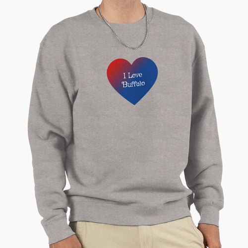 I Love Buffalo Sweatshirt - Fun Novelty Design Men Women - T-Shirt, Sweatshirt, Hoodie