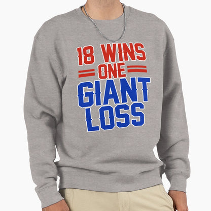Eighteen Wins One Giant Loss New T-Shirt - Fun Novelty Design Men Women - T-Shirt, Sweatshirt, Hoodie